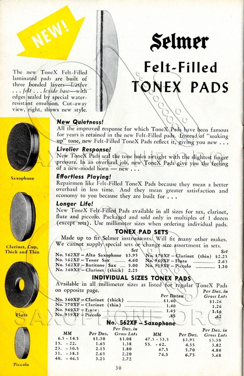 Page 30 of the same 1949 catalog- Selmer Felt-Filled ToneX Pads (which is a further watering down of what ToneX originally was, a laminated felt-free pad), leather over felt on a lexide base. The boosters on page 31 were sold to go with these. Courtesy of Josh Creekmore, Saxquest, and Saxophone.org.